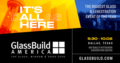 GlassBuild America event in Dallas, Texas from September 30 to October 2 at Kay Bailey Hutchison Convention Center.